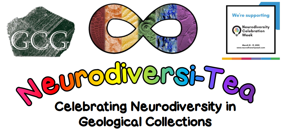 Neurodiversi-Tea : Celebrating Neurodiversity in Geological Collection